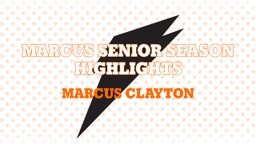 Marcus Senior Season Highlights