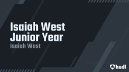 Isaiah West Junior Year