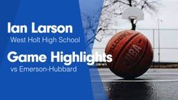 Game Highlights vs Emerson-Hubbard 