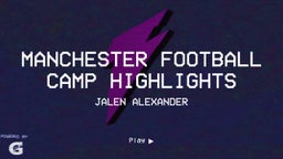 Jalen Alexander's highlights Manchester Football Camp Highlights