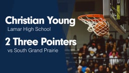 2 Three Pointers vs South Grand Prairie 