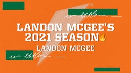 Landon McGee’s 2021 Season??