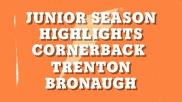 Junior Season Highlights 