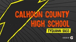 Tyquann Bass's highlights Calhoun County High School