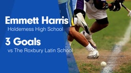 3 Goals vs The Roxbury Latin School
