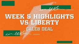 Week 5 Highlights Vs Liberty