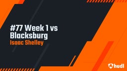 Isaac Shelly's highlights Isaac S. Week 1 vs Blacksburg