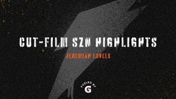 Cut-Film szn highlights