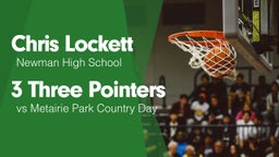 3 Three Pointers vs Metairie Park Country Day 