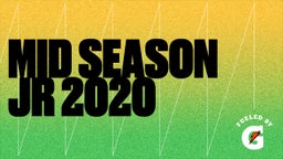 Mid Season Jr 2020