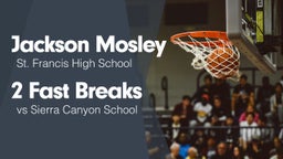 2 Fast Breaks vs Sierra Canyon School