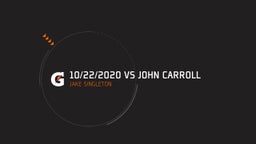 10/22/2020 vs John Carroll