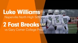 2 Fast Breaks vs Gary Comer College Prep