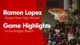 Game Highlights vs Huntington Beach 