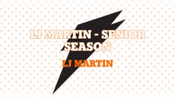 LJ Martin - Senior Season