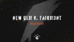 Riley Melby's highlights NEW ULM V. FAIRMONT