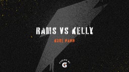 Rams vs Kelly