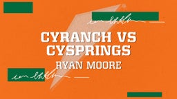  CyRanch  vs  CySprings