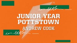Andrew Cook's highlights Junior year Pottstown
