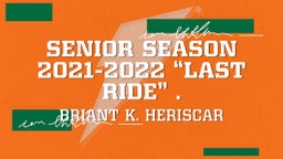 Senior Season 2021-2022 “Last Ride” .