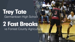 2 Fast Breaks vs Forrest County Agricultural 