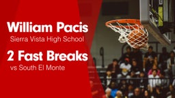 2 Fast Breaks vs South El Monte