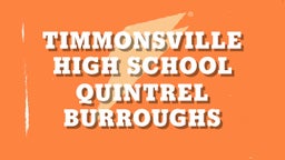 Quintrel Burroughs's highlights Timmonsville High School