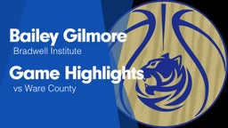 Game Highlights vs Ware County