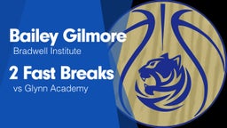 2 Fast Breaks vs Glynn Academy