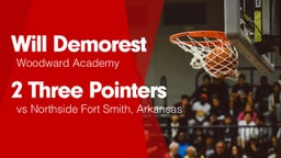 2 Three Pointers vs Northside Fort Smith, Arkansas