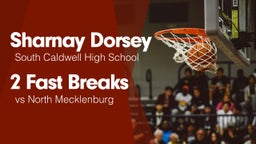 2 Fast Breaks vs North Mecklenburg