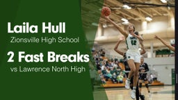 2 Fast Breaks vs Lawrence North High 