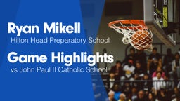 Game Highlights vs John Paul II Catholic School