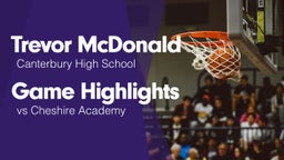 Game Highlights vs Cheshire Academy 