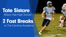 2 Fast Breaks vs The Carolina Academy