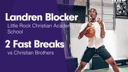 2 Fast Breaks vs Christian Brothers 