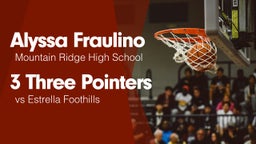 3 Three Pointers vs Estrella Foothills 