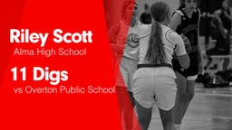 11 Digs vs Overton Public School