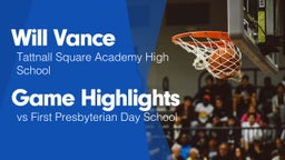 Game Highlights vs First Presbyterian Day School