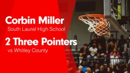2 Three Pointers vs Whitley County 