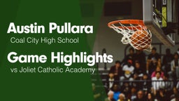 Game Highlights vs Joliet Catholic Academy 