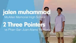 2 Three Pointers vs Pharr-San Juan-Alamo Memorial 