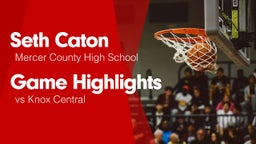 Game Highlights vs Knox Central 