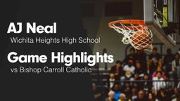 Game Highlights vs Bishop Carroll Catholic 