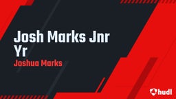 Josh Marks Jnr Yr