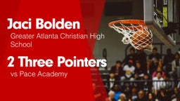 2 Three Pointers vs Pace Academy