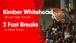 2 Fast Breaks vs West Texas 