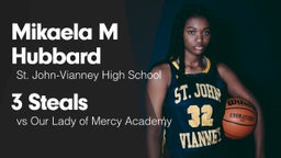 3 Steals vs Our Lady of Mercy Academy