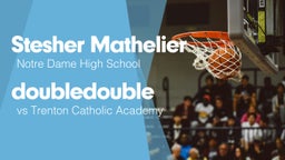 Double Double vs Trenton Catholic Academy 