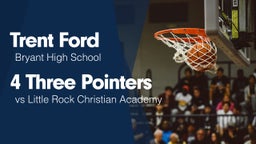4 Three Pointers vs Little Rock Christian Academy 